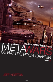 Image for Metawars: Se Battre Pour L'avenir