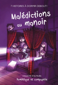 Image for Maledictions au manoir: Sept histoires a dormir debout !