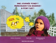 Image for Une journee poney! / Pemkiskahk'ciw ahahsis! / A pony day!