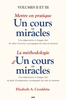 Image for Mettre En Pratique Un Cours En Miracles / La Methodologie D'un Cours En Miracles: Volumes Ii Et Iii
