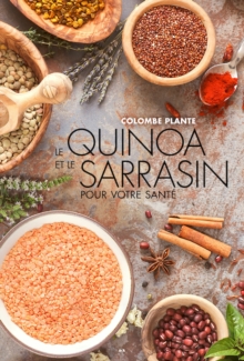 Image for Le Quinoa Et Le Sarrasin Pour Votre Sante