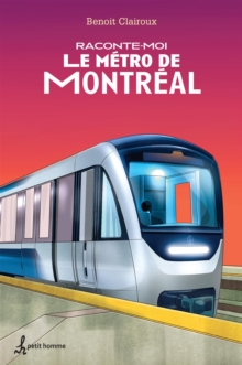 Image for Raconte-moi Le metro de Montreal - N 13: 013-RACONTE-MOI LE METRO DE MONTREAL[NUM