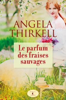 Image for Le parfum des fraises sauvages