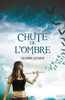 Image for Chute De L'ombre: Le Monde De L'ombre - Tome 3