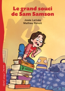 Image for Le grand souci de Sam Samson