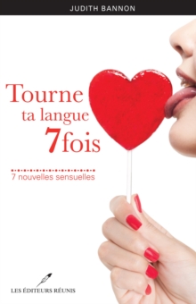 Image for Tourne Ta Langue 7 Fois: 7 Nouvelles Sensuelles