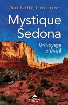 Image for Mystique Sedona: Un voyage d'eveil