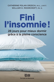 Image for Fini l'insomnie !: 28 jours pour mieux dormir grace a la pleine conscience