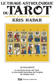 Image for Le Tirage Astrologique Du Tarot: Methode Pratique D'art Divinatoire