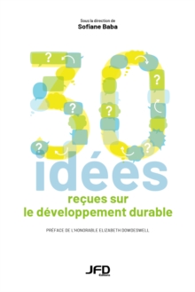 Image for Trente idees recues sur le developpement durable