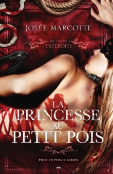Image for Les Contes Interdits - La Princesse Au Petit Pois