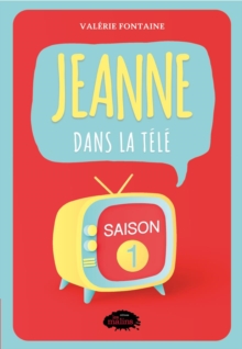 Image for Jeanne dans la tele: Saison 1