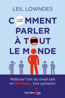 Image for Comment parler a tout le monde, n, ed.: Maitriser l'art du small talk en 50 trucs... tres parlants !