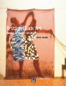 Image for British black art  : debates on Western art history