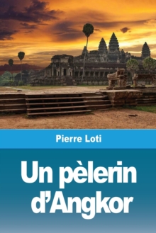 Image for Un p?lerin d'Angkor