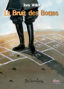 Image for Le Bruit Des Bottes: Recit Historique