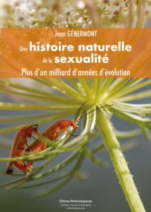 Image for Une histoire naturelle de la sexualite: Plus d'un milliard d'annees d'evolution