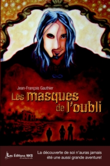 Image for Les masques de l'oubli.