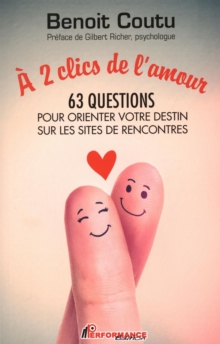Image for 2 clics de l'amour  63 questions pour orienter votre..