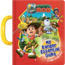 Ranger Rob: My Essential Ranger Guide