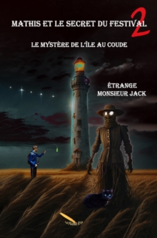 Image for Mathis Et Le Secret Du Festival T.02: Le Mystere De L'ile Au Coude