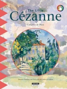 Image for Little Cezanne: Discover Provence and Paris with the Father of Cubism!