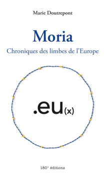 Image for Moria: Chroniques des limbes de l'Europe