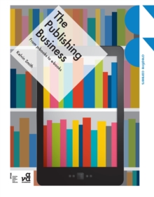 Image for The publishing business  : from p-books to e-books