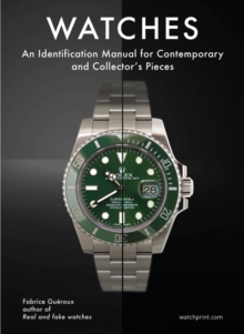 Watches: An Identification Manual for Contemporary and Collector’s Pieces