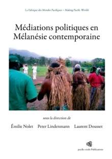 Image for Mediations politiques en Melanesie contemporaine