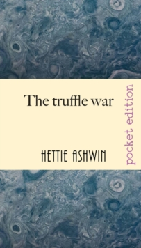 Image for The Truffle War : An oddball comedy of errors