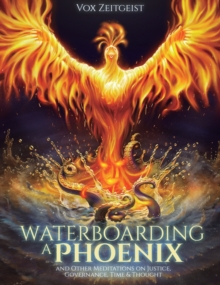 Image for Waterboarding a Phoenix