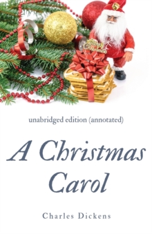 Image for A Christmas Carol (annotated) : unabridged edition with introduction and commentary