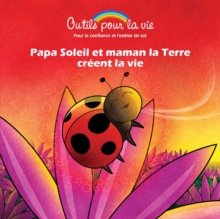 Image for Papa Soleil et maman la Terre creent la vie : La respiration/Garder ou retrouver son rythme