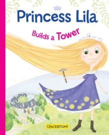 Image for Princess Lila Builds a Tower