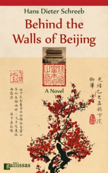 Image for Behind the Walls of Beijing