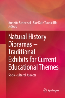 Image for Natural History Dioramas - Traditional Exhibits for Current Educational Themes: Socio-cultural Aspects