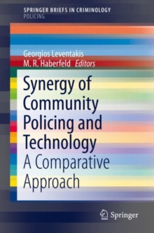 Image for Synergy of Community Policing and Technology : A Comparative Approach