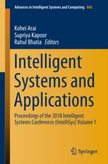 Image for Intelligent systems and applications.: proceedings of the 2018 Intelligent Systems Conference (IntelliSys)