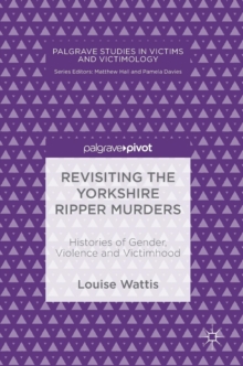 Revisiting the Yorkshire Ripper Murders