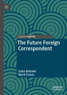 Image for The Future Foreign Correspondent