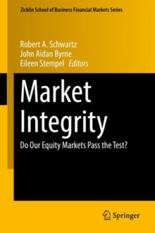 Image for Market Integrity : Do Our Equity Markets Pass the Test?