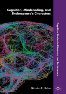 Image for Cognition, mindreading, and Shakespeare's characters
