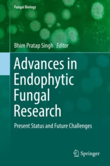 Image for Advances in Endophytic Fungal Research