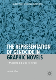 Image for The representation of genocide in graphic novels: considering the role of kitsch