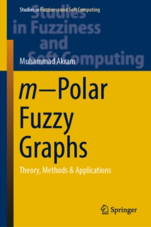 Image for M-polar fuzzy graphs: theory, methods & applications