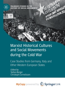 Image for Marxist Historical Cultures and Social Movements during the Cold War