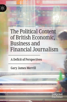 Political Content of British Economic, Business and Financial Journalism