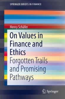 Image for On Values in Finance and Ethics: Forgotten Trails and Promising Pathways