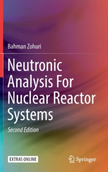 Image for Neutronic Analysis For Nuclear Reactor Systems